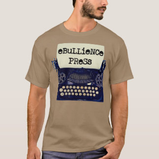 eBuLieNCe PReSs T-Shirt