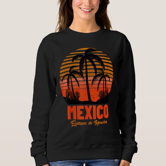 Ecatepec de Morelos Mexico Sweatshirt (Vorderseite)