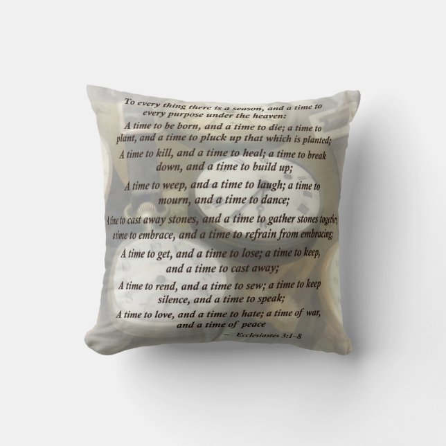 Ecc 3 1-8 zu jeder Sache dort ist eine Jahreszeit Kissen (Vorderseite)