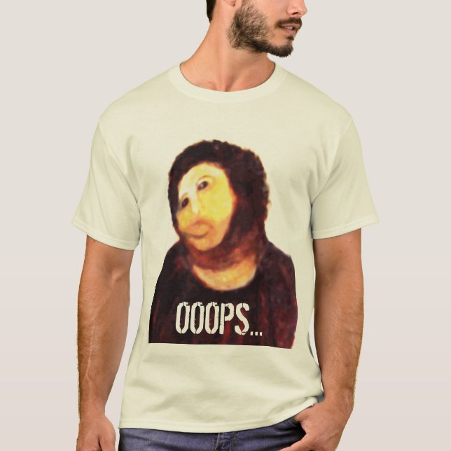 Ecce Homo-T - Shirt OOOPS… (Vorderseite)