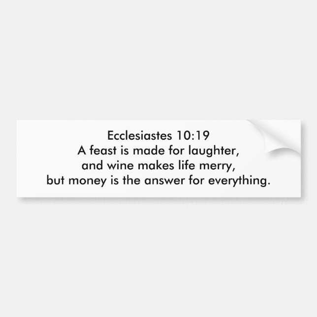 Ecclesiastes 10:19 AUTOAUFKLEBER (Vorne)