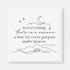 Ecclesiastes 3:1 Küchenmagnet Home Accent Magnet