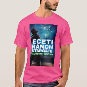 Eceti Ranch Stargate Ufo Bigfoot T-Shirt