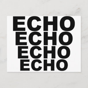 ECHO ECHO ECHO ECHO T-Shirt Hut Mauspad Tasse Postkarte