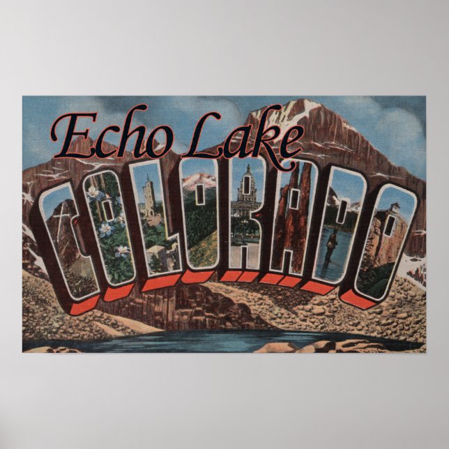 Echo Lake, Colorado - Große Letter Scenes Poster (Vorne)
