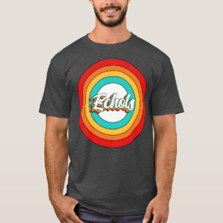 Echols Name Shirt Vintag Echols Circle