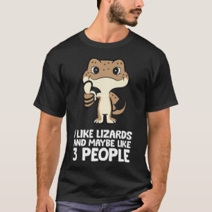 Echse Reptil Ich mag Echsen und vielleicht auch 3 T-Shirt