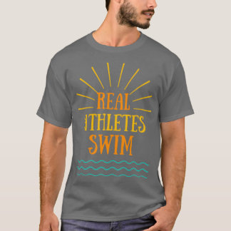 Echte Athleten Swim T-Shirt