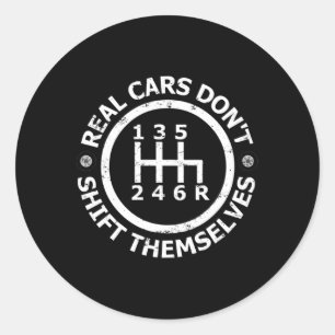 Echte Autos drehen sich nicht um sechs Geschwindig Runder Aufkleber