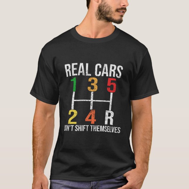 Echte Autos verlagern sich nicht selbst lustiges A T-Shirt (Vorderseite)