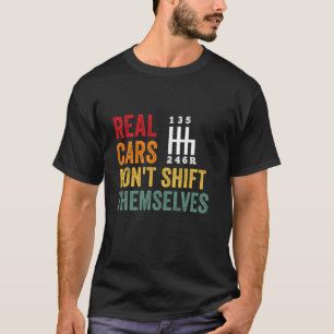 Echte Autos verschieben sich nicht Vintag. T-Shirt