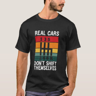 Echte Autos verschieben sich nicht Vintag. T-Shirt