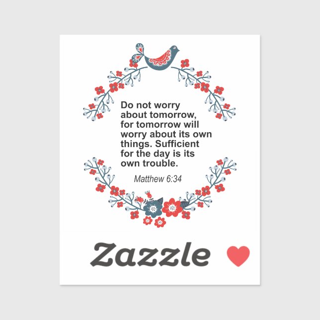 Echte Bibel Wird Matthew 6:34 Aufkleber (Blatt)