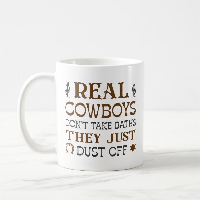 Echte Cowboys nehmen keine Bäder, sie trocknen nur Kaffeetasse (Links)