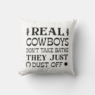 Echte Cowboys nehmen keine Bäder, sie trocknen nur Kissen