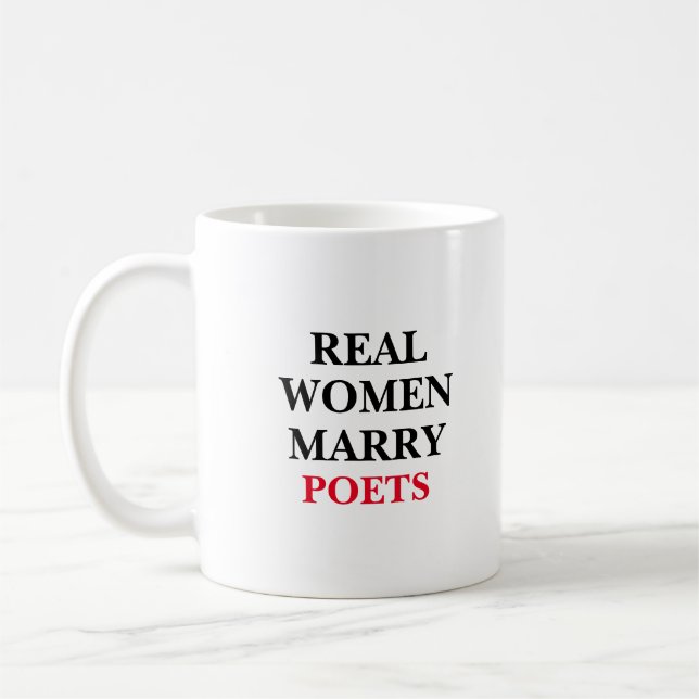 Echte Frauen heiraten Poeten Kaffeetasse (Links)