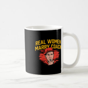 Echte Frauen heiraten Trainer Lustiger Coaching-Hu Kaffeetasse