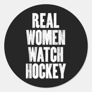 Echte Frauen schauen Hockey Runder Aufkleber