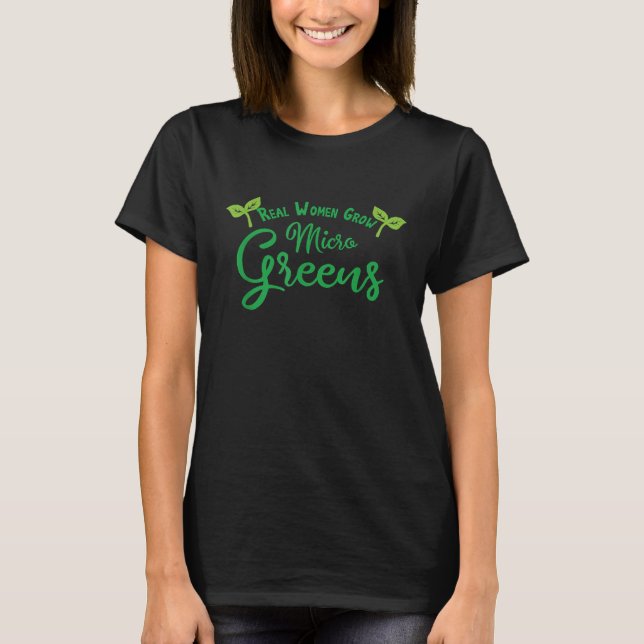 Echte Frauen wachsen Microgreens T Shirt Sprout Ba (Vorderseite)