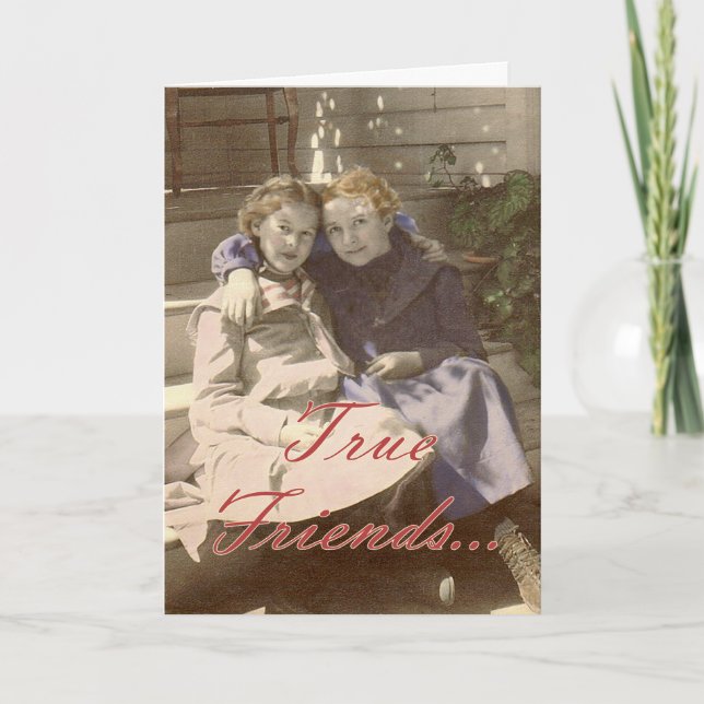 Echte Freunde bringen immer das Beste in Ihnen Karte (Vorderseite)