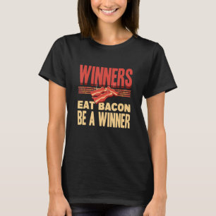 Echte Gewinner essen Bacon Enthusiast Schweineflei T-Shirt