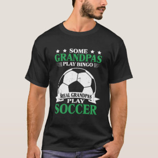 Echte Großväter spielen Fußball Großvater Fußball T-Shirt