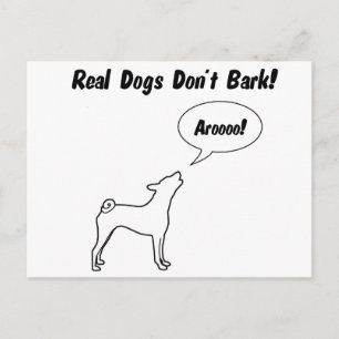 Echte Hunde bellen nicht, sie Arooo! Postkarte