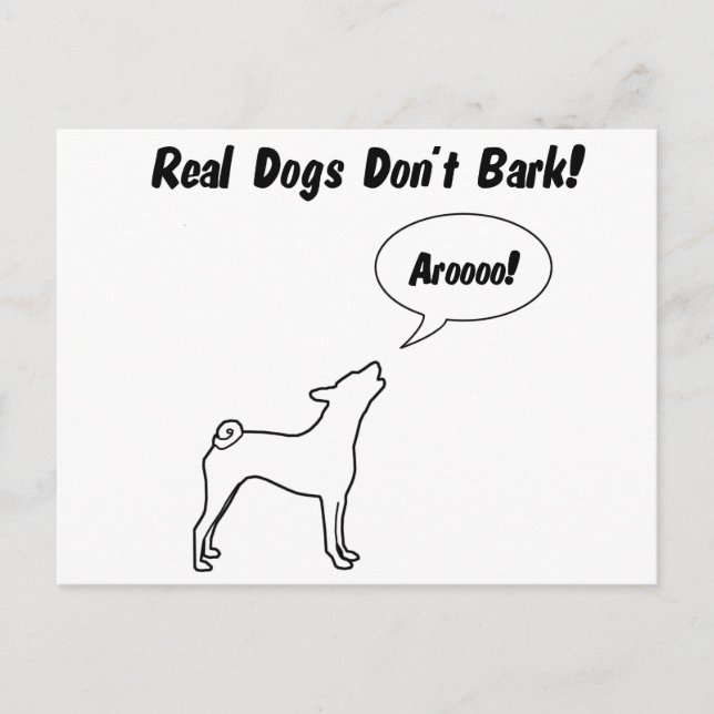 Echte Hunde bellen nicht, sie Arooo! Postkarte (Vorderseite)