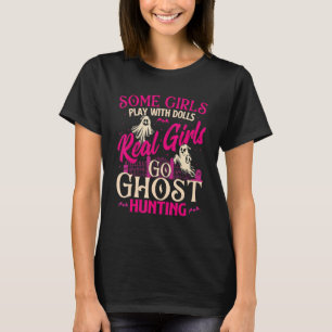 Echte Mädchen gehen Geister jagen - Geister Parano T-Shirt