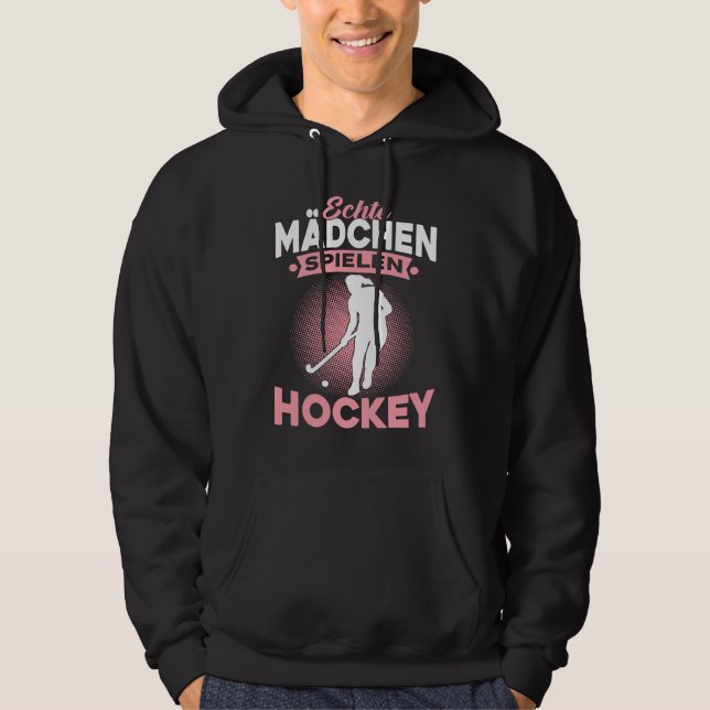 Echte Mädchen Spielen Hockey Feldhockey Hockeyspie Hoodie (Vorderseite)
