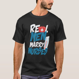 Echte Männer heiraten Krankenschwestern Ehemann ei T-Shirt