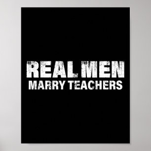 Echte Männer heiraten Lehrer Lustiger Lehrer Poster