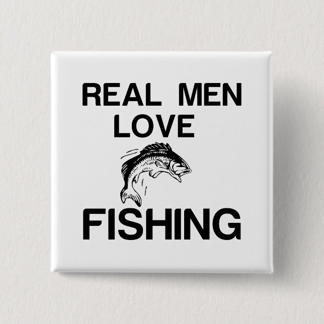 ECHTE MÄNNER LIEBEN FISCHEN BUTTON (Vorderseite)