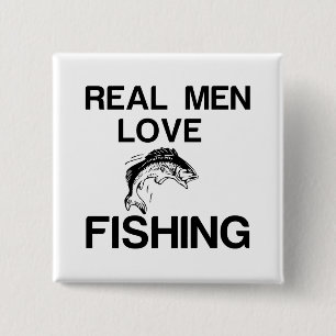 ECHTE MÄNNER LIEBEN FISCHEN BUTTON