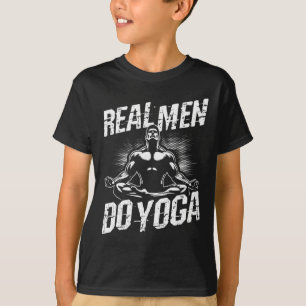 Echte Männer machen Yoga Lustige Yoga-Übung T-Shirt