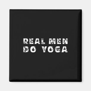 Echte Männer machen Yoga Lustiger Yoga-Spruch für  Magnet
