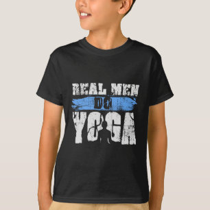 Echte Männer machen Yoga - Lustiges und maskulines T-Shirt