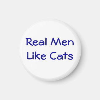 Echte Männer mögen Katzen Magnet