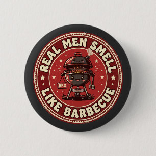 Echte Männer riechen nach Barbecue Retro Grillen Button