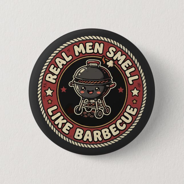 Echte Männer riechen nach BBQ & Rauch | Grillmeist Button (Vorderseite)