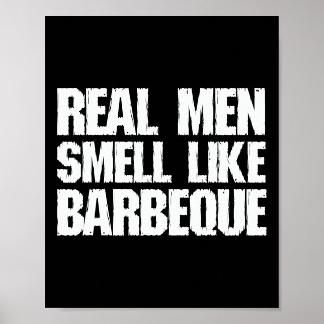 Echte Männer riechen nach Byrbeque Grilling Bbq Va Poster (Vorne)