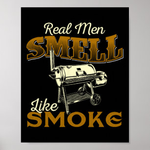 Echte Männer riechen nach Rauch - Pitmaster Bbq Sm Poster