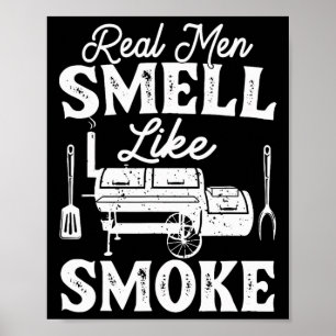 Echte Männer riechen nach Rauch - Pitmaster Bbq Sm Poster