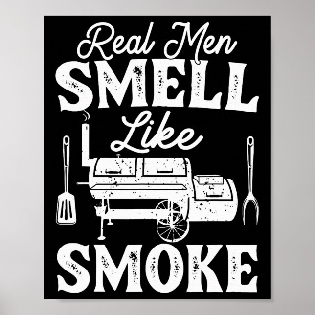 Echte Männer riechen nach Rauch - Pitmaster Bbq Sm Poster (Vorne)