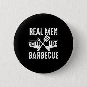 Echte Männer riechen wie Barbecue Funny Grillen Gr Button