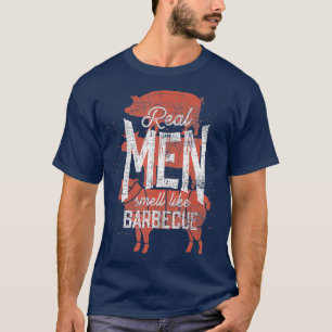 Echte Männer riechen wie Barbecue geräuchertes Fle T-Shirt