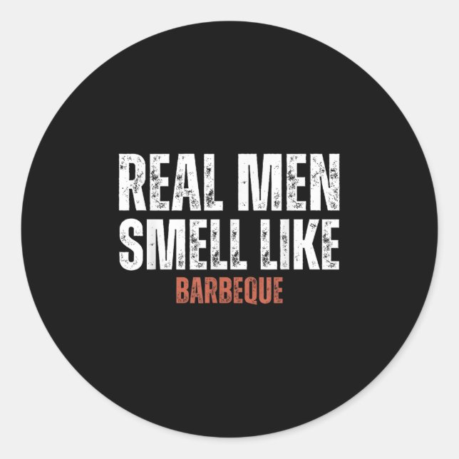 Echte Männer riechen wie Barbeque Funny Grillen Gr Runder Aufkleber (Vorderseite)