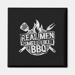 Echte Männer Riechen Wie Bbq-Shirts Für Männer Byr Magnet
