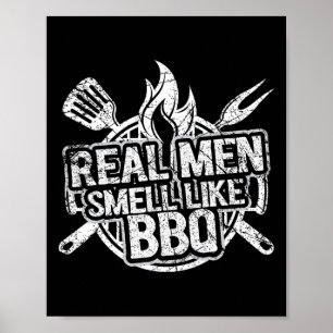 Echte Männer Riechen Wie Bbq-Shirts Für Männer Byr Poster