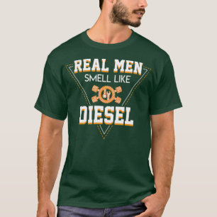 Echte Männer riechen wie Diesel Funny Diesel Mech T-Shirt